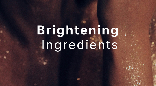 Brightening Ingredients